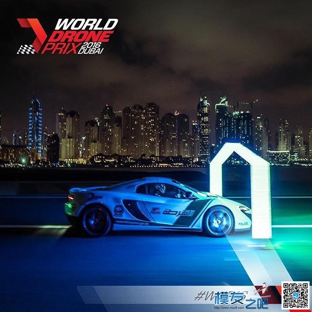 WORLDDRONEPRIX迪拜无人机大奖赛（FPVSTYLE现场报道）  作者:FPV-FINE 7663 